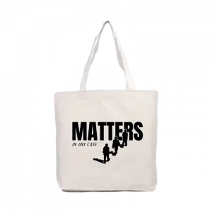 Matters In Any Case Kanvas Çanta Ürün Görseli