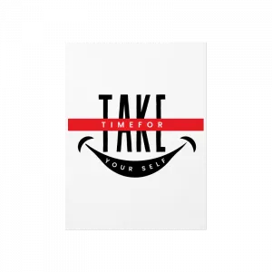 TAKE TIME FOR YOURSELF Poster Ürün Görseli