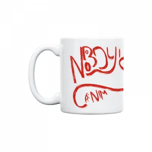 Nobody's Canım Kupa Ürün Görseli