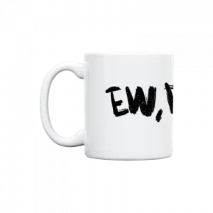 ew, people... Kupa Ürün Görseli