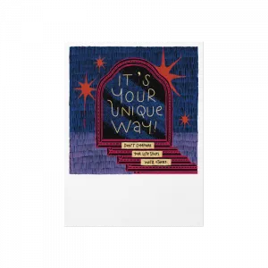 IT'S YOUR UNIQUE WAY Poster Ürün Görseli