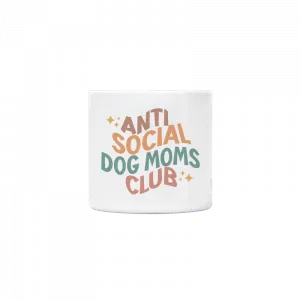 Anti Social Dog Moms Club Artisan Kupa Ürün Görseli