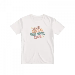 Anti Social Dog Moms Club Basic Tshirt Ürün Görseli