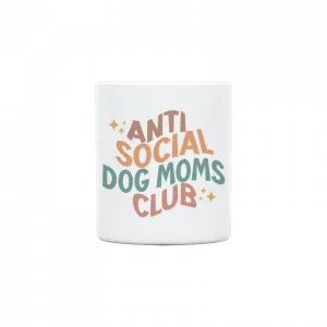 Anti Social Dog Moms Club Kupa Ürün Görseli