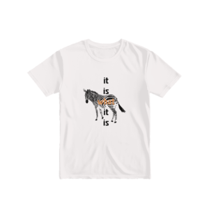 It is what it is Basic Tshirt Ürün Görseli