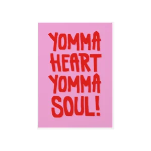 Yomma Heart Yomma Soul Poster Ürün Görseli