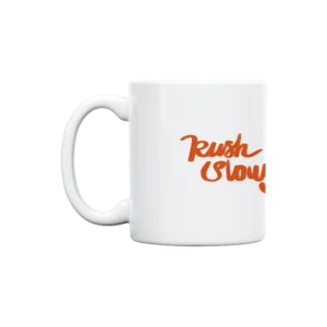 rush slowly  Kupa Ürün Görseli