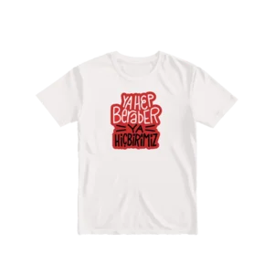ya hep beraber Basic Tshirt Ürün Görseli