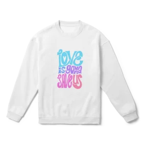 love is gonna save us Oversize Sweatshirt Ürün Görseli
