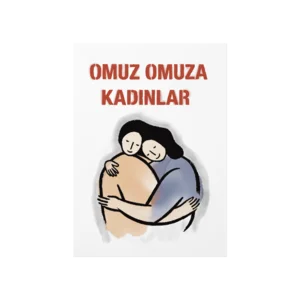 Omuz Omuza Kadınlar  Poster Ürün Görseli