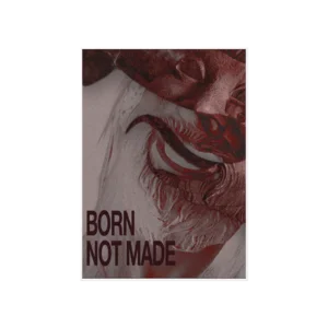 Born, Not Made Poster Ürün Görseli