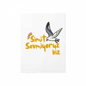 Simit Sevmiyoruz Biz Poster Ürün Görseli