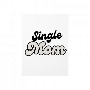 Single Mom Bekar Anne  Poster Ürün Görseli
